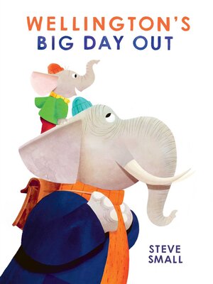 cover image of Wellington's Big Day Out